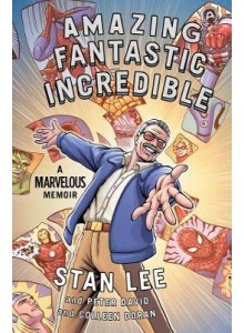 Stan Lee | Amazing Fantastic Incredible